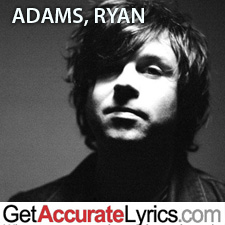 ADAMS, RYAN Albums Database with Song Lyrics